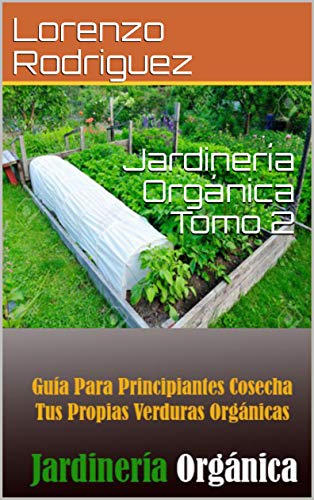 Jardinería Orgánica Tomo 2