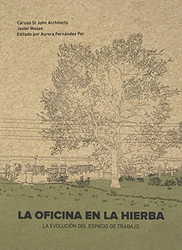 La oficina en la hierba. La evolución del espacio de trabajo