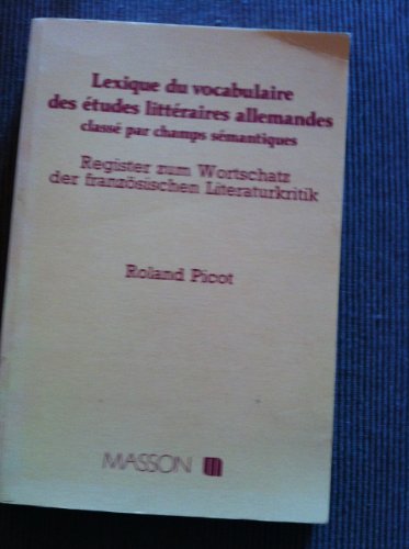 Lexique du vocabulaire des études litteraires allemandes / = register zum wortschatz der franzosisch