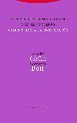 lo divino En El Ser humano y En El Unive: Camino hacia la unificación (Estructuras y Procesos. Religión)