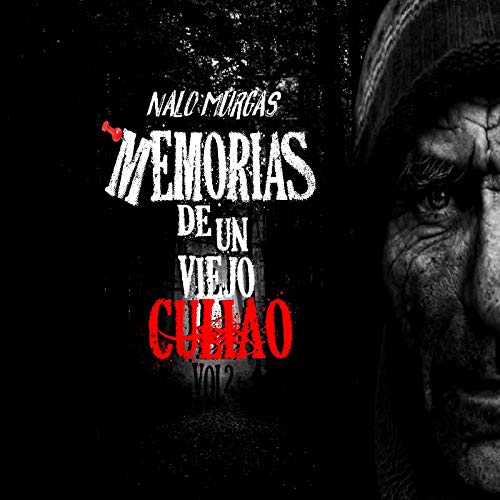 Memorias De Un Viejo Culiao, Vol. 2 [Explicit]