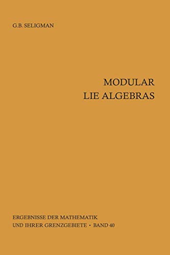 Modular Lie Algebras: 40 (Ergebnisse der Mathematik und ihrer Grenzgebiete. 2. Folge)