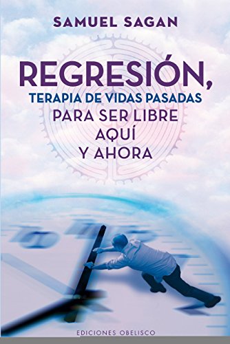 Regresión, terapia de vidas pasadas (METAFÍSICA Y ESPIRITUALIDAD)