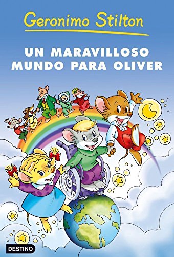 Un maravilloso mundo para Oliver (Geronimo Stilton nº 1)