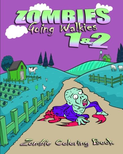 Zombie Coloring Book: Zombies Going Walkies 1 & 2