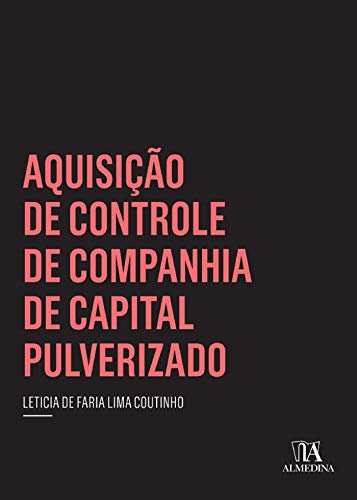 Aquisição de Controle de Companhia de Capital Pulverizado (Coleção Insper) (Portuguese Edition)