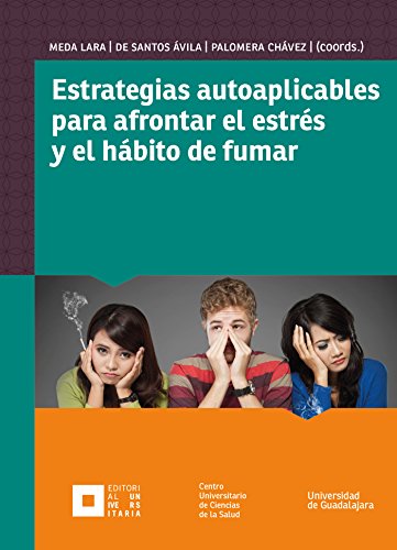 Estrategias autoaplicables para afrontar el estrés y el hábito de fumar (Monografías de la academia)