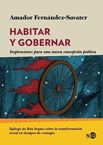 Habitar y gobernar: Inspiraciones para una nueva concepción política: 2050 (HUELLAS Y SEÑALES)