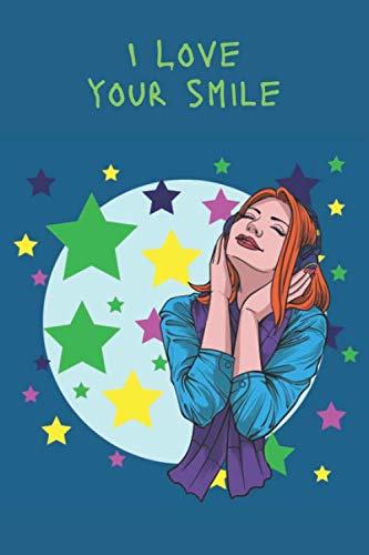 I love your smile Happy girls headset song listen star: Motivation Inspiration Encouraging Comfort darling babe glad happy cheer crush young ... Journal Lined  6x9 100 pages Matte cover