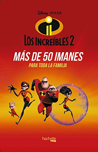 Imanes de Los increíbles 2 (Hachette Heroes - Disney - Especializados)