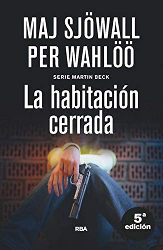 La habitación cerrada: Serie Martin Beck VIII (NOVELA POLICÍACA BIB)