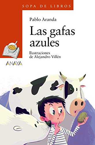 Las gafas azules (LITERATURA INFANTIL (6-11 años) - Sopa de Libros)