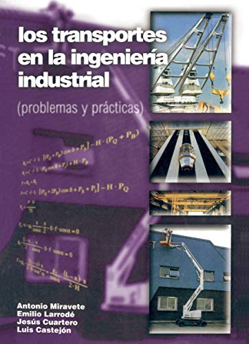 Los transportes en la ingeniería industrial (problemas y prácticas)