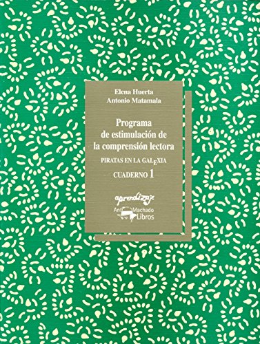 Programa de estimulación de la comprensión lectora - Cuaderno 1: Cuaderno 1 - Piratas en la galexia (Aprendizaje)