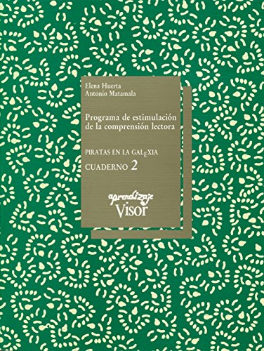 Programa de estimulación de la comprensión lectora - Cuaderno 2: Cuaderno 2 - Piratas en la galexia (Aprendizaje)