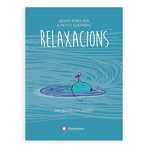 Relaxacions: 1 (Grandes herramientas para pequeños guerreros)