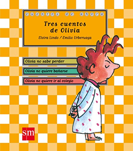 Tres cuentos de Olivia (Cuentos de ahora)