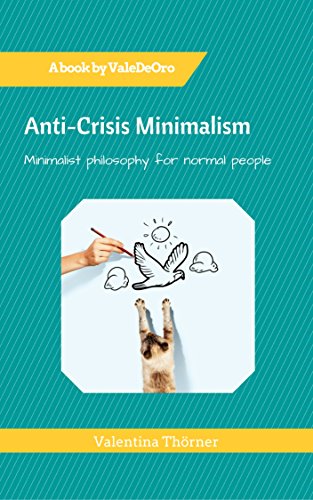 Anti-Crisis Minimalism: Minimalist philosophy for normal people (English Edition)