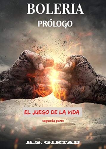 Boleria Prólogo: El juego de la vida, segunda parte