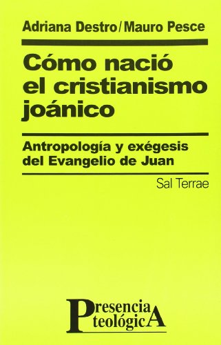 Cómo nació el cristianismo joánico: 117 (Presencia Teológica)