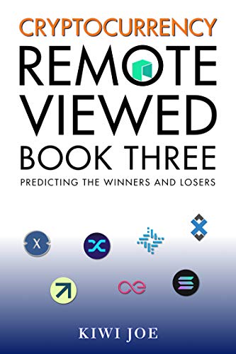 Cryptocurrency Remote Viewed : Book Three (English Edition)