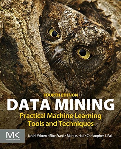 Data Mining: Practical Machine Learning Tools and Techniques (Morgan Kaufmann Series in Data Management Systems) (English Edition)