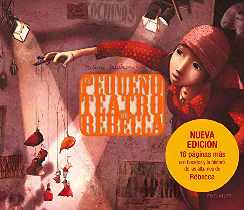 El pequeño teatro de Rébecca (Álbumes ilustrados)