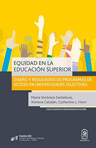 Equidad en la Educación Superior: Diseño y resultados de programas de acceso en universidades selectivas