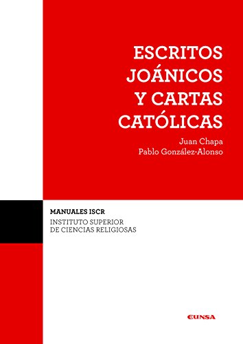 Escritos Joánicos y cartas católicas: 20 (Manuales del ISCR)