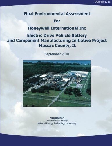 Final Environmental Assessment for Honeywell International, Inc. Electric Drive Vehicle Battery and Component Manufacturing Initiative Project, Massac County, IL (DOE/EA-1716)