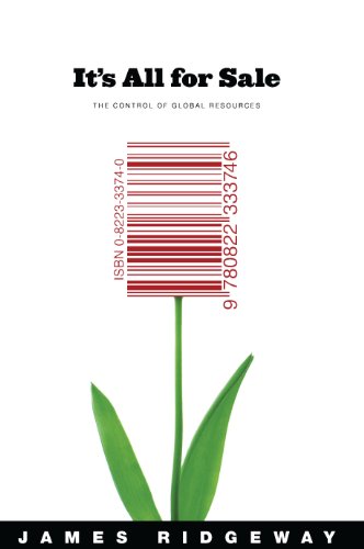 It's All for Sale: The Control of Global Resources (English Edition)