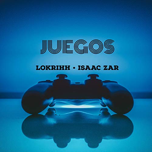 Juegos (feat. Isaac Zar) [Explicit]