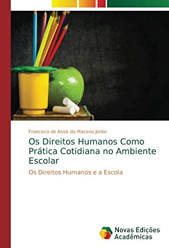 Júnior, F: Os Direitos Humanos Como Prática Cotidiana no Amb