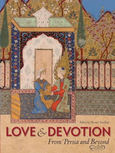 Love and Devotion: From Persia and Beyond