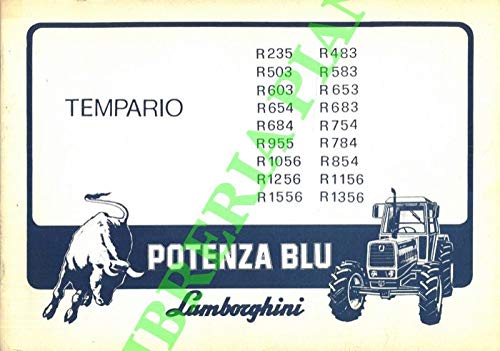 Tempario. Potenza Blu. R 235 ... R1556 + C352 ... C784 + Prontuario Impianti Elettrici + Prontuario per l'applicazione di attrezzature sui trattori.