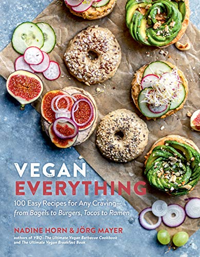 Vegan Everything: 100 Easy Recipes for Any Craving—from Bagels to Burgers, Tacos to Ramen (English Edition)