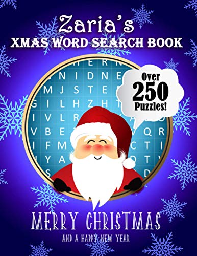 Zaria's Xmas Word Search Book: Over 250 Large Print Puzzles For Zaria / Wordsearch / Santa Bubble Theme