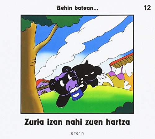 Zuria izan nahi zuen hartza: 12 (Behin batean...)