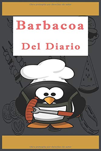 Diario de la barbacoa: Cuaderno de barbacoa, carnes, masajes, recetas, libro de cocina de barbacoa, diario de ahumado de carne, masajes para hombres reales, diario de regalo. 6 x 9 | 119 páginas