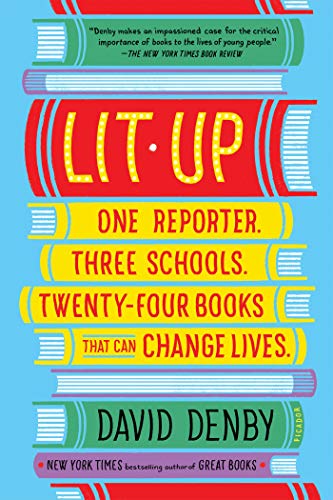 Lit Up: One Reporter. Three Schools. Twenty-Four Books That Can Change Lives.