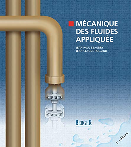 Mécanique des fluides appliquée, 2e édition (French Edition)