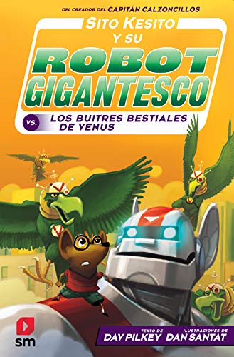 Sito Kesito y su robot gigantesco contra los buitres bestiales de Venus: 3