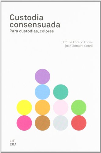 Custodia consensuada: Para custodias, colores