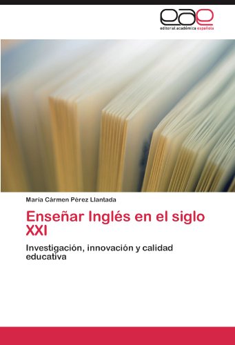 Ensenar Ingles En El Siglo XXI