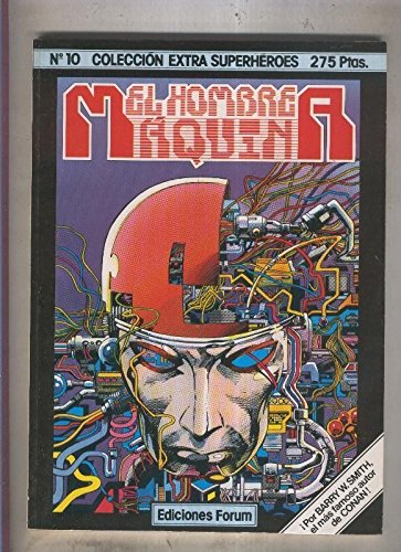 Extra Superheroes numero 10: El hombre maquina