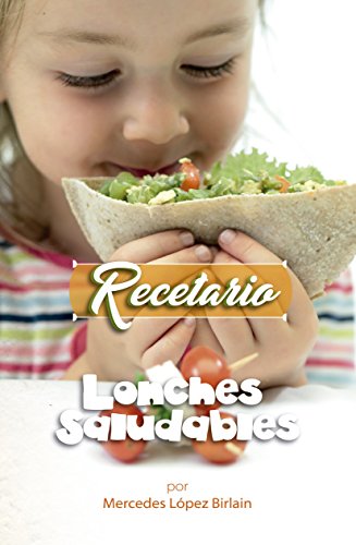 Lonches Saludables por Mercedes López Birlain