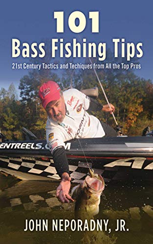 101 Bass Fishing Tips: Twenty-First Century Bassing Tactics and Techniques from All the Top Pros (English Edition)