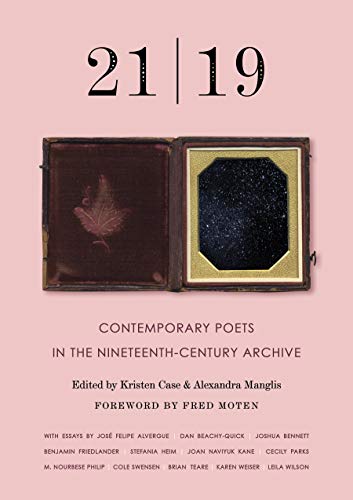 21 | 19: Contemporary Poets in the Nineteenth-Century Archive (English Edition)