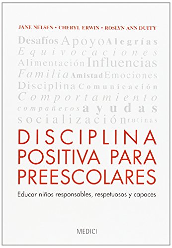 Disciplina Positiva Para Preescolares (NIÑOS: EDUCACIÓN Y CUIDADOS)