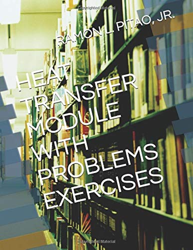 HEAT TRANSFER MODULE WITH PROBLEMS EXERCISES